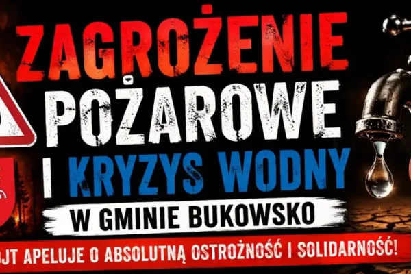 Kryzys wodny w gminie Bukowsko: zakaz używania ognia i apel o pomoc sąsiedzką