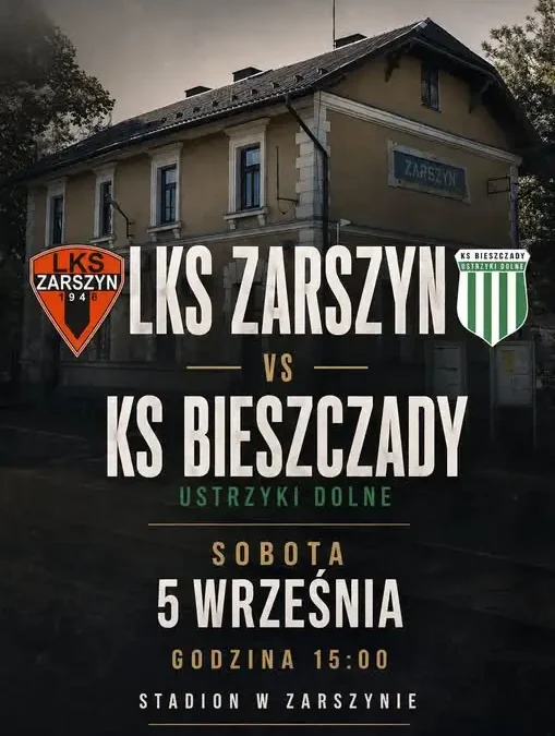 LKS Zarszyn podejmuje Bieszczady Ustrzyki Dolne – zapowiedź sobotniego meczu