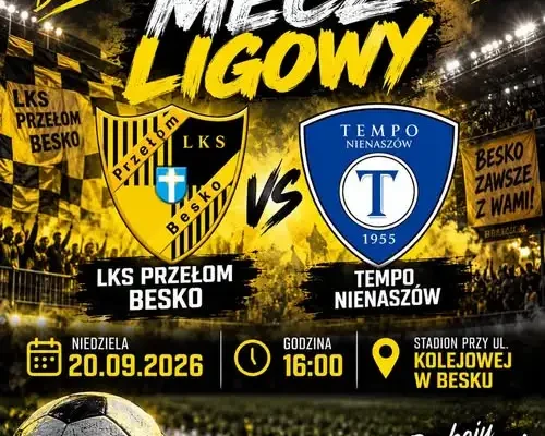 LKS Przełom Besko zagra z Tempo Nienaszów na Kolejowej