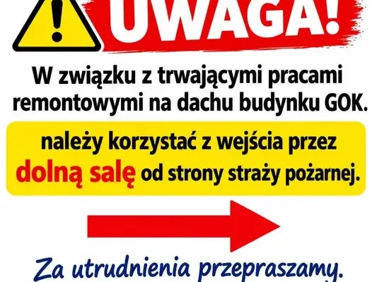 Remont dachu w GOK – wejście tylko przez dolną salę od strony straży pożarnej