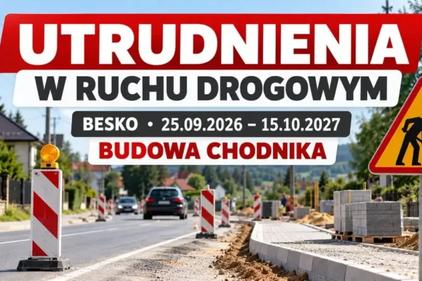 Budowa chodnika w Besku – utrudnienia dla kierowców na drodze Haczów–Besko