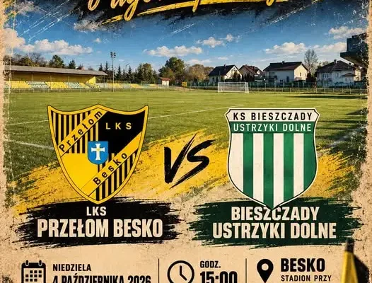 LKS Przełom Besko zagra z Bieszczadami Ustrzyki Dolne o ligowe punkty