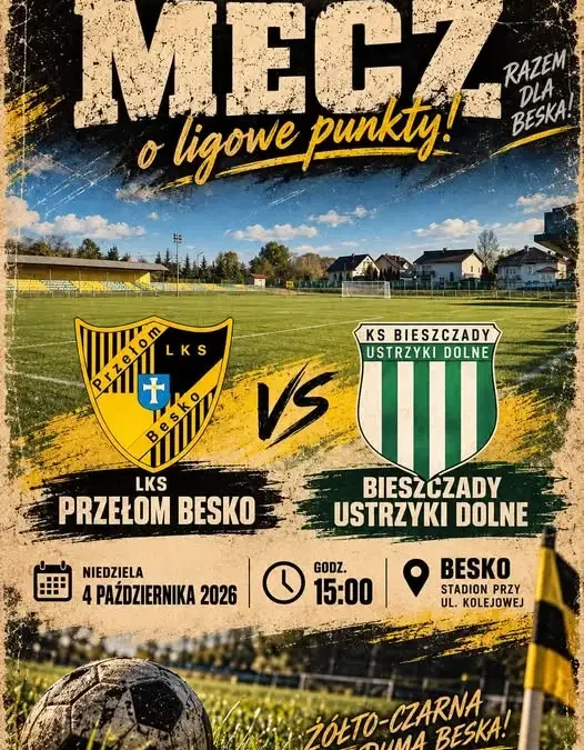 LKS Przełom Besko zagra z Bieszczadami Ustrzyki Dolne o ligowe punkty