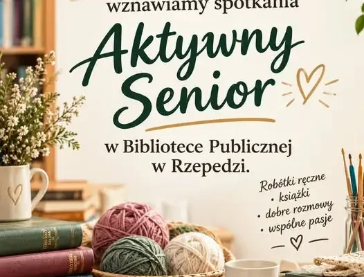 Aktywne Seniorki w Rzepedzi wznawiają spotkania po przerwie urlopowej