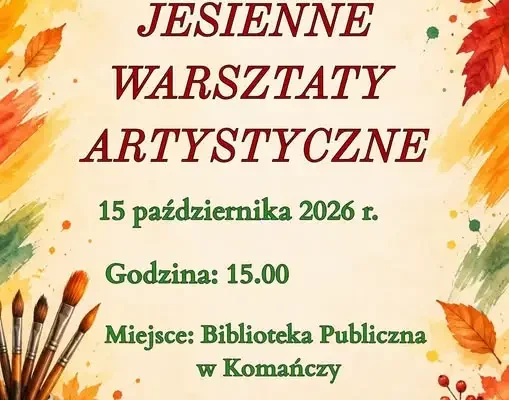 Jesienne warsztaty artystyczne w Komańczy – zaproszenie dla małych artystów